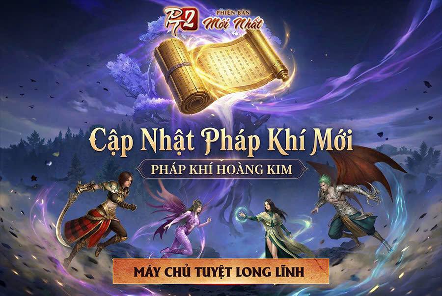🌟 [THÔNG BÁO CẬP NHẬT NÂNG CÂP PHÁP KHÍ MỚI –HOÀNG KIM PHÁP KHÍ] – PT2 HTG 🌟